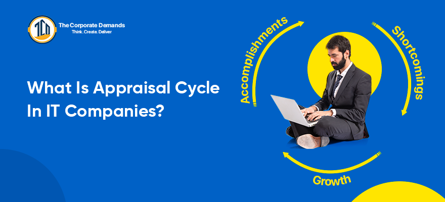 What is an Appraisal Cycle in IT Companies