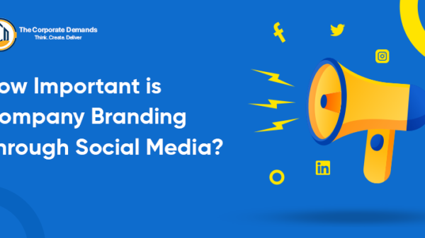 How Important is Company Branding Through Social Media